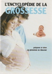 L'encyclopdie de la grossesse