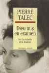 Dieu mis en examen - Sur la maladie et la douleur