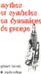 Mythes et symboles en dynamique de groupe