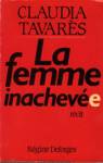 La femme inacheve