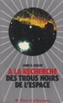  la recherche des trous noirs de l'espace