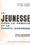 Les sources du comportement - La jeunesse dans la famille et la socit moderne - Tome II