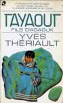 Tayaout - Fils d'Agaguk Tayaout - Fils d'Agaguk