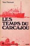 Les temps du carcajou