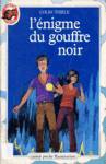 L'nigme du gouffre noir