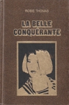 La belle Conqurante