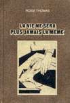 La vie ne sera plus jamais la mme