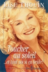Toucher au soleil ...et tant pis si �a br�le !