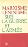 Marxisme-Lninisme sur la guerre et l'arme