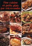 Fine cuisine et petits plats par micro-ondes