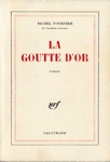 La goutte d'or