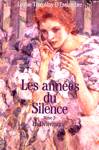 La Dlivrance - Les annes du Silence - Tome II