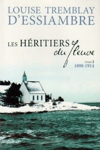 Les hritiers du fleuve - 1898-1914 - Tome II