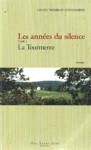 La Tourmente - Les annes du silence - Tome I