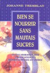 Bien se nourrir sans mauvais sucres