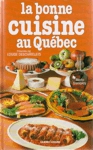 La bonne cuisine au Qubec