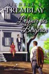 La crise - L'espoir des Bergeron - Tome II La crise - L'espoir des Bergeron - Tome II