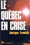 Le Qubec en crise