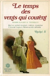 Rachel - Le temps des vents qui courent - Tome II