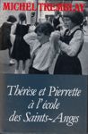 Thérèse et Pierrette à l'école des Saints-Anges Thérèse et Pierrette à l'école des Saints-Anges