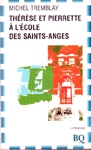 Thérèse et Pierrette à l'école des Saints-Anges Thérèse et Pierrette à l'école des Saints-Anges