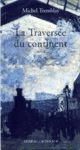 La Traversée du continent La Traversée du continent