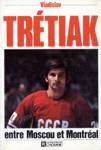 Vladislav Trtiak entre Moscou et Montral