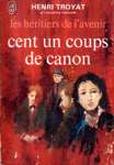 Cent un coups de canon - Les héritiers de l'avenir - Tome II Cent un coups de canon - Les héritiers de l'avenir - Tome II