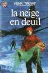 La neige en deuil La neige en deuil