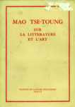 Mao Tse-Toung sur la littrature et l'art
