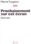 Prochainement sur cet cran