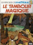 Le tambour magique - Les mmoires de Mathias