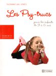 Les Psy-trucs pour les enfants de 3  6 ans