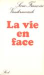 La vie en face