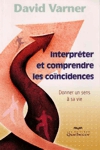 Interprter et comprendre les concidences