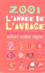 2001 l'anne de l'audace