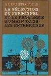 La slection du personnel et le problme humain dans les entreprises