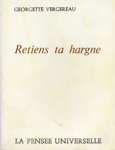 Retiens ta hargne