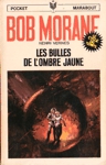 Les bulles de l'Ombre Jaune - Le cycle du temps - Tome V - Bob Morane