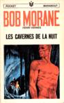 Les cavernes de la nuit - Bob Morane