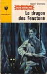 Le dragon des Fenstone - Bob Morane