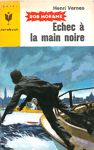 chec  la main noire - Bob Morane