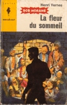 La fleur du sommeil - Bob Morane La fleur du sommeil - Bob Morane