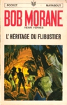 L'héritage du flibustier - Bob Morane L'héritage du flibustier - Bob Morane