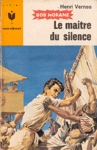 Le matre du silence - Bob Morane