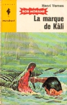 La marque de Kâli - Bob Morane La marque de Kâli - Bob Morane