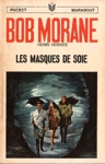 Les masques de soie - Bob Morane