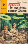 Le mystérieux docteur Xhatan - Bob Morane Le mystérieux docteur Xhatan - Bob Morane