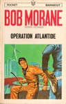 Opération Atlantide - Bob Morane Opération Atlantide - Bob Morane