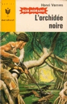 L'orchidée noire - Bob Morane L'orchidée noire - Bob Morane